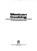 Cover of: Mexican cooking by Kathleen Dunning Fisher