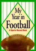 Cover of: My Year in Football: A Sports Record Book