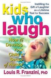 Cover of: Kids Who Laugh  by Louis R. Franzini Ph.D.