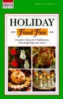 Cover of: Creative Ideas Holiday Food Fun