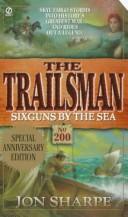 Cover of: Trailsman 200: A Giant Trailsman: Six Guns by the Sea (Trailsman)