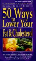 Cover of: 50 Ways to Lower Your Fat and Cholesterol (Medical Book of Remedies)