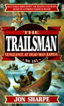 Cover of: Trailsman 181: Vengeance at Dead Man Rapids