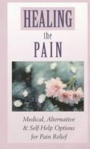 Cover of: Healing the Pain