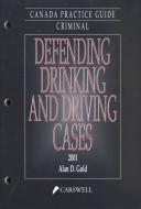 Cover of: Defending Drinking and Driving Cases 2001