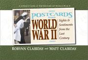 Cover of: Postcards from World War II by Robynn Clairday, Matt Clairday