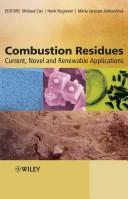 Cover of: Combustion residues: current, novel and renewable applications