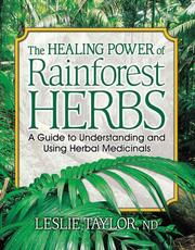 Cover of: The healing power of rainforest herbs by Taylor, Leslie.
