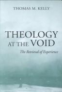 Cover of: Theology at the Void by Thomas M. Kelly