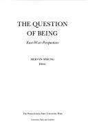 Cover of: The Question of being by Mervyn Sprung, editor.