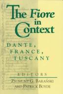 Cover of: The Fiore in Context by Zygmunt G. Barański, Patrick Boyde