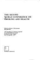 The Second World Conference on Smoking and Health by World Conference on Smoking and Health (2nd 1971 London, England)