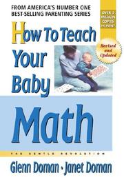 Cover of: How To Teach Your Baby Math by Glenn Doman, Janet Doman