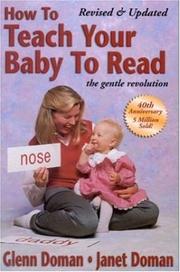 Cover of: How To Teach Your Baby To Read by Glenn Doman, Janet Doman