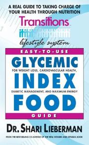 Cover of: Transitions Lifestyle System Easy-to-Use Glycemic Index Food Guide (Transitions Lifestyle Systems) by Shari Lieberman