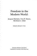 Freedom in the Modern World by Michael D. Torre