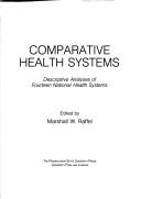 Cover of: Comparative Health Systems: Descriptive Analyses of Fourteen National Health Systems