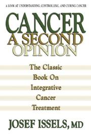 Cover of: Cancer: A Second Opinion: A Look at Understanding, Controlling, and Curing Cancer