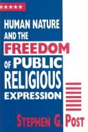 Cover of: Human Nature and the Freedom of Public Religious Expression