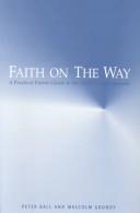 Cover of: Faith on the Way: A Practical Parish Guide to the Adult Catechumenate