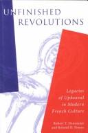 Cover of: Unfinished Revolutions by Robert Thomas Denommé, Roland-H Simon