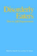 Cover of: Disorderly Eaters by Lilian R. Furst