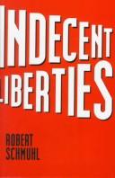 Cover of: Indecent Liberties