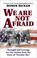 Cover of: We are not afraid