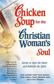 Cover of: Chicken Soup for the Christian Woman's Soul: Stories to Open the Heart and Rekindle the Spirit