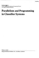 Cover of: Parallelism and Programming In Classifier (Research Notes in Artificial Intelligence)