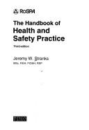 Cover of: The handbook of health and safety practice by Jeremy W. Stranks