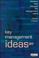 Cover of: Key Management Ideas