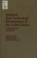 Cover of: Synthetic Fuel Technology Development in the United States by Michael Crow, Barry Bozeman, Walter Meyer, Ralph Shangraw