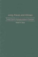 Cover of: Jung, Freud, and Hillman | Robert H. Davis