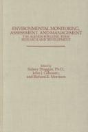 Cover of: Environmental monitoring, assessment, and management by Sidney Draggan, John J. Cohrssen, Richard E. Morrison