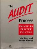 Cover of: audit process: principles, practice and cases