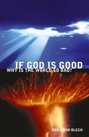 Cover of: If God Is Good, Why Is The World So Bad? by Benjamin Blech