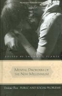 Cover of: Mental Disorders of the New Millennium (Praeger Perspectives)