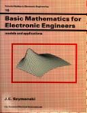 Cover of: Basic Mathematics for Electronic Engineers by J. E. Szymanski