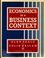 Cover of: Economics in a Business Context (Business in Context Series)