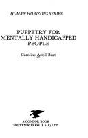 Puppetry for Mentally Handicapped People (Human Horizon Series) by Caroline Astell-Burt