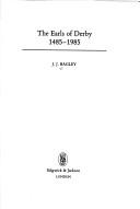 Cover of: The Earls of Derby, 1485-1985 by J. J. Bagley