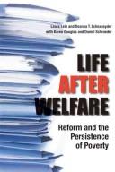 Cover of: Life After Welfare: Reform and the Persistence of Poverty