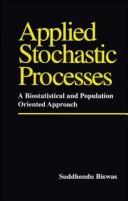 Cover of: Applied Stochastic Processes: A Biostatistical and Population Oriented Approach