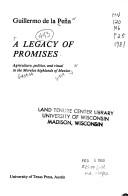 Cover of: A legacy of promises by Guillermo de la Peña