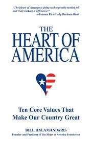 Cover of: The Heart of America: Ten Core Values That Make Our Country Great