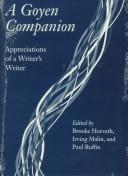 Cover of: A Goyen companion by edited by Brooke Horvath, Irving Malin, and Paul Ruffin.