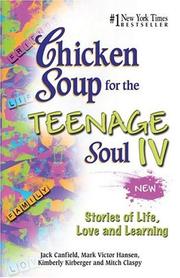 Cover of: Chicken Soup for the Teenage Soul IV