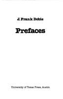 Cover of: Prefaces by J. Frank Dobie