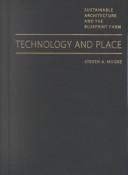 Cover of: Technology and Place by Steven A. Moore, Steven A. Moore